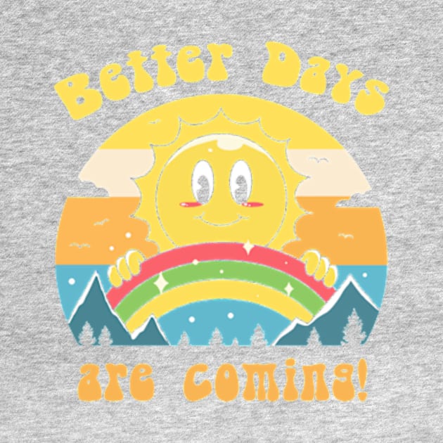 Better Days are Coming 2 by vaeiolo